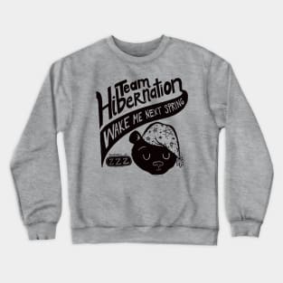 Funny Sleeping Gifts - Team Hibernation Crewneck Sweatshirt